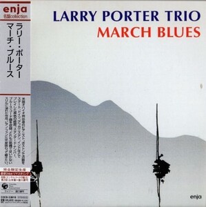 ■□Larry Porterラリー・ポーター/マーチ・ブルース(紙ジャケ)□■