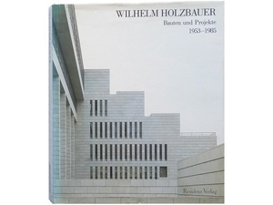 洋書◆ヴィルヘルム・ホルツバウアー 建物作品写真集 本 建築 設計