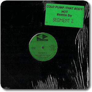 【●20】Segment 2/Cold Pump (That Body)/12''/Kraftwerk/Rob Base/Tandem Records/Middle/Old School/Electro Hip hop