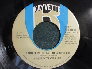 The Facts Of Life ： Caught In The Act 7'' / 45s ★ Side A Deep Soul バラード / Side B Funky ☆ 落札5点で送料無料