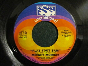 Mickey Marray ： Flat Foot Sam 7'' / 45s ★ 両面共にサザン・ジャンプ Funky チューン ☆ c/w Jodie // 落札5点で送料無料