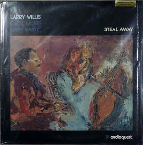 ◆LARRY WILLIS/STEAL AWAY (US LP/Sealed) -Cecil McBee, Gary Bartz, Audioquest, Audiophile