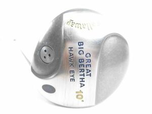 ∞全商品SALE中! Callaway キャロウェイ GREAT BIG BERTHA HAWK EYE ホークアイ ドライバー 1W 10 純正 シャフト GBB UL　 S　 K643