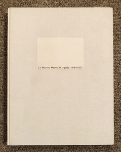 ■絶版本！新品同様 希少 1997年 La Maison Martin Margiela: (9/4/1615) メゾン・マルタン・マルジェラ 作品集