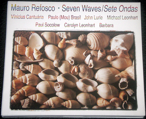 マウロ・レフォスコ Mauro Refosco ・ Seven Waves / Sete Ondas ブラジル人パーカッショニスト