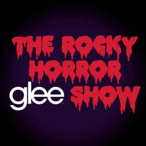 The Rocky Horror Glee Show Glee Cast 輸入盤CD