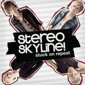 Stuck on Repeat　Stereo Skyline (アーティスト)　輸入盤CD