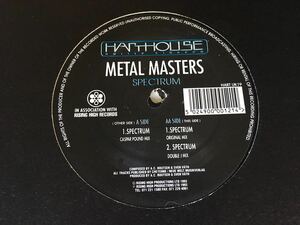 Metal Masters / Spectrum 3トラック12inch HARTHOUSE UK HARTUK19 93年リリース,ハードトランス,エレクトロクラシック名作