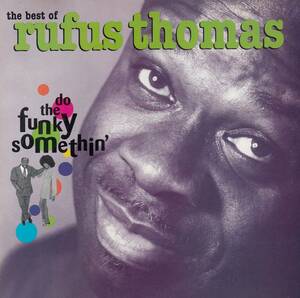 輸 Rufus Thomas The Best Of Rufus Thomas (Do The Funky Somethin')◆規格番号■R2-72410◆送料無料■即決●交渉有