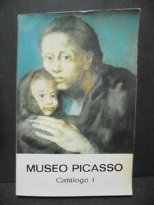 Art hand Auction 毕加索博物馆目录 Museo Picasso : catlogo1 巴塞罗那市政厅 外国书籍 西班牙 巴塞罗那, 绘画, 画集, 美术书, 作品集, 其他的