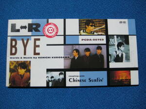 8cmCD●L⇔R（エルアール）『 BYE /Chinese Surfin'』　レンタル盤●定形郵便可●0425