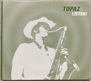 CD Topaz Listen! US盤 トパーズ Justin Wallace Ethan White Phelim White 68748-00005-2 デジパック ジャズ・ファンク Jazz Funk