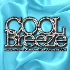 COOL BREEZE MELLOW HIP-HOP SMOOTH R＆B LOVERS REGGAE レンタル落ち 中古 CD