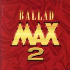 バラード MAX マックス 2 レンタル落ち 中古 CD