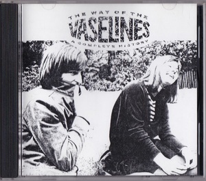 The Vaselines / The Way Of The Vaselines - A Complete History (輸入盤CD) Sub Pop Eugenius ザ・ヴァセリンズ