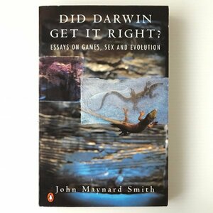 Did Darwin Get it Right? : Essays on Games, Sex and Evolution Edited by Maynard-Smith, John Penguin