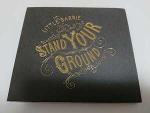 LITTLE BARRIE「STAND YOUR GROUND」