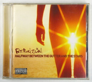 帯付き 国内盤 FATBOY SLIM ”HALFWAY BETWEEN THE GUTTER AND THE STARS” 日本語解説・英語歌詞・日本語訳 中古CD