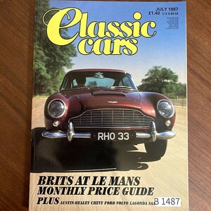 B1487　1987年「CLASSIC CARS」クラシックカー 英国旧車雑誌　英国車 カスタム 古本　雑誌 旧車　ビンテージ　自動車