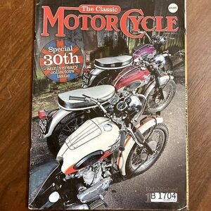 B1704 2011 「The Classic MOTOR CYCLE」クラシックモーターサイクル 英国　旧車雑誌　英国車 古本　雑誌 旧車　ビンテージ　自動車