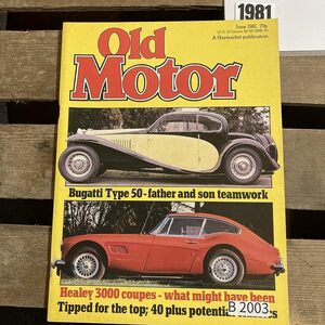 B2003　1981　「OLD MOTOR」　オールドモーター 　クラシックカー　英国車 カスタム 古本　雑誌 旧車　ビンテージ　自動車