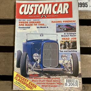 B2063　1995　「CUSTOM CAR」カスタムカー　クラシックカー　英国車 カスタム 古本　雑誌 旧車　ビンテージ　自動車