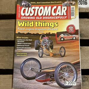 B2097　2016　「CUSTOM CAR」カスタムカー　クラシックカー　英国車 カスタム 古本　雑誌 旧車　ビンテージ　自動車