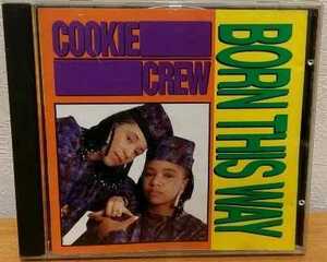 Cookie Crew / Born This Way　クッキー・クルー