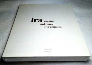 ＜洋書＞イーラ・フォン・フュルステンベルク王女：プリンセスの生活と人生『Ira: The Life and Times of a Princess』