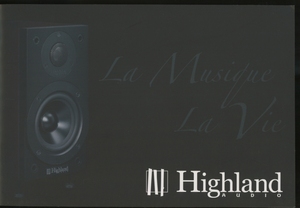 Highland Audio 2007年頃のスピーカーカタログ ハイランドオーディオ 管6120