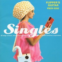 フリッパーズ・ギター FLIPPER'S GUITAR / シングルズ Singles / 1992年作品 / シングル集・ベストアルバム / PSCR-5282_画像1