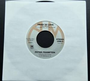 【USオリジナル7インチEP/4枚まとめて送料無料/1977年リリース盤】PETER FRAMPTON / Tried To Love b/w You Don't Have To Worry