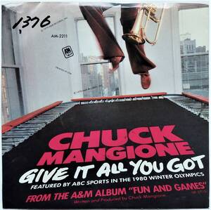 【USオリジナル7インチEP/4枚まとめて送料無料/1979年フュージョン好盤】CHUCK MANGIONE / Give It All You Got b/w B'Bye