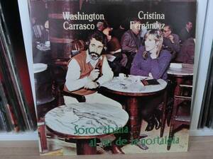 【ラテンミュージック/ウルグアイ輸入盤】WASHINGTON CARRASCO y CRISTINA FERNANDEZ / Sorocabana…al sur