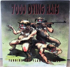 【US変態エクスペリメンタルグラインド＆ノイズコア/LIAR OF THE MINOTAURメンバー】7000 DYING RATS - Fanning The Flames Of Fire