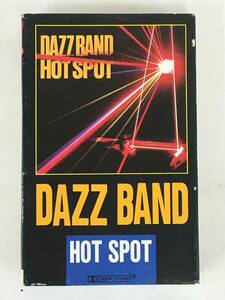 ■□H304 DAZZ BAND ダズ・バンド HOT SPOT ホット・スポット カセットテープ□■
