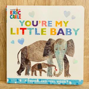 英語絵本 しかけ絵本 エリックカール You're My Little Baby