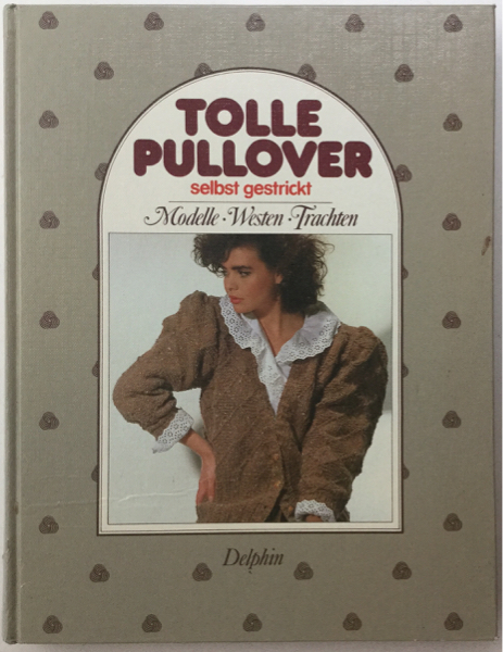 手芸本■ARTBOOK_OUTLET■61-044★送料無料 ドイツ ニット TOLLE PULLOVER ニッティングセーター大全集 1991年 150種 全320ページ 絶版