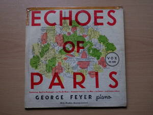 ＧＥＯＲＧＥ　 ＦＥＹＥＲ　 ピアノ　アルバム　　シャンソン　「ECHOES OF PARIS　パリのエコー」　　古い２５ｃｍＬＰレコード　