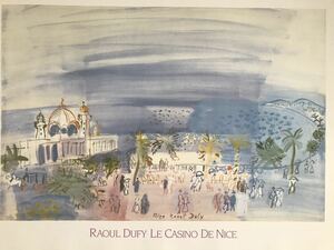 ★A1★ ラウル・デュフィ RAOUL DUFY「LE CASINO DE NICE」ポスター