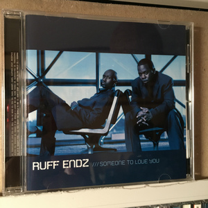 RUFF ENDZ「SOMEONE TO LOVE YOU」 ＊実力派男性R&Bデュオらしいミディアム～スロウ系が魅力の1枚　＊2ndアルバム　＊国内盤