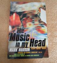 洋書　UK　英語　マーク・ハドソン「ザ・ミュージック・イン・マイ・ヘッド」Mark Hudson [The Music in My Head]_画像1