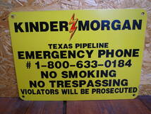 ★　USA オリジナル　KINDER MORGAN TEXAS PIPELINE EMERGENCY PHONE 警告看板　　★_画像1