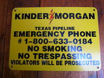 ★　USA オリジナル　KINDER MORGAN TEXAS PIPELINE EMERGENCY PHONE 警告看板　　★_画像5