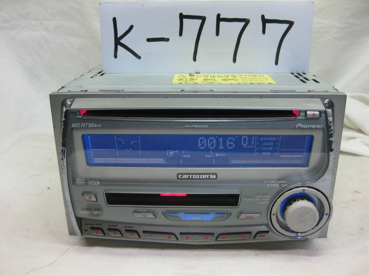 K-777 Carrozzeria Carozzeria FH-P510MD MP3 MDLP 2D размер CD&MD панель неисправность товар 