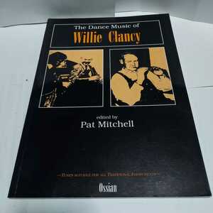 ☆希少◆ウィリー クランシー/The Dance Music of Willie Clancy Ireland/スコア/アイルランド音楽☆絶版☆即日発送可能☆送料無料