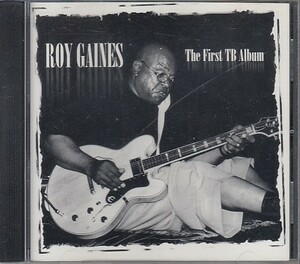 CD ROY GAINES The First TB Album ロイ・ゲインズ 輸入盤