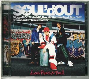 ソウルドアウト★SOUL’d OUT/Love, Peace & Soul★ライオン先生