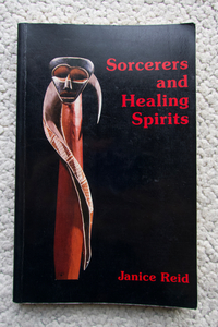 Sorcerers and Healing Spirits (ANUP) Janice Reid 洋書