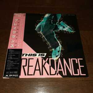 V.A THIS IS BREAKDANCE/LP/CHRIS THE GLOVE TAYLOR DAVID STORRS/SHANON/OLLIE AND JERRY/PLANET PATROL/JAPAN PROMO/ELECTRO/エレクトロ 